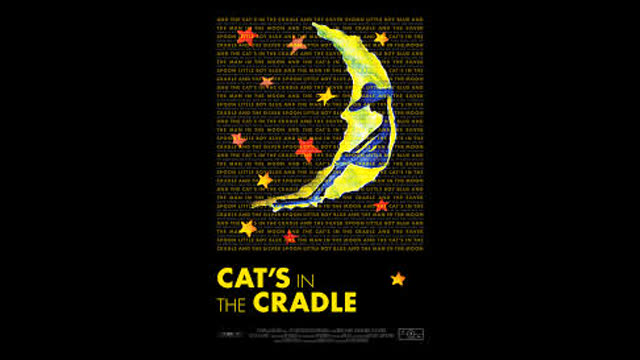 "Cat's in Cradle, with Silver Spoon, Little Boy Blue and The Man on the Moon"