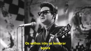 There Won’t Be Many Coming Home  - Roy Orbison (1967) Legendado