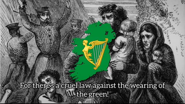 The Wearing of The Green  - Irish Patriotic Song
