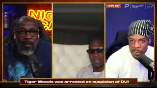 Unc & Ocho GO OFF on Tiger Woods ARRESTED AGAIN on DUI suspicion! HIRE a DRIVER!   Nightcap